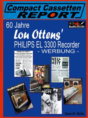 cover image of 60 Jahre Lou Ottens' Philips El 3300 Recorder--Werbung -